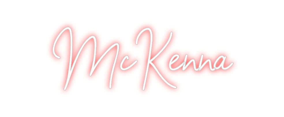 Custom Neon: McKenna