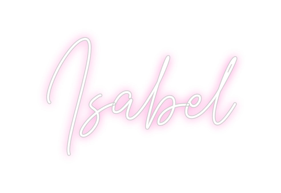Custom Neon: Isabel