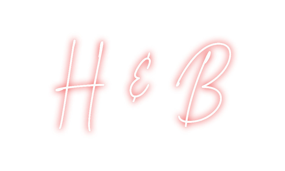 Custom Neon: H & B