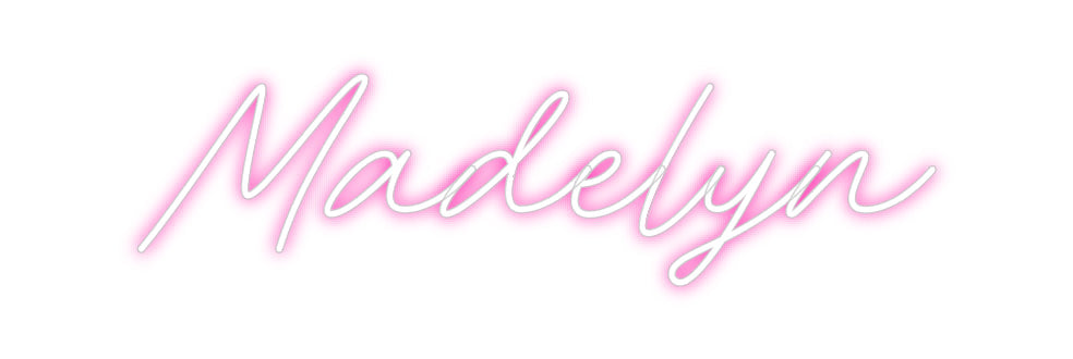 Custom Neon: Madelyn
