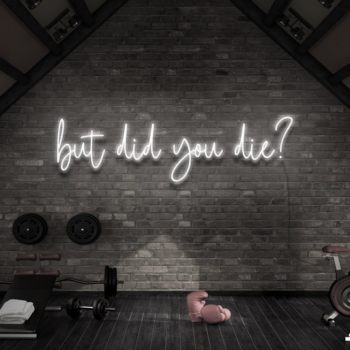 "But Did You Die?" Neon Sign for Gyms & Fitness Studios