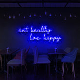 "Eat Healthy, Live Happy" Neon Sign for Bars & Restaurants