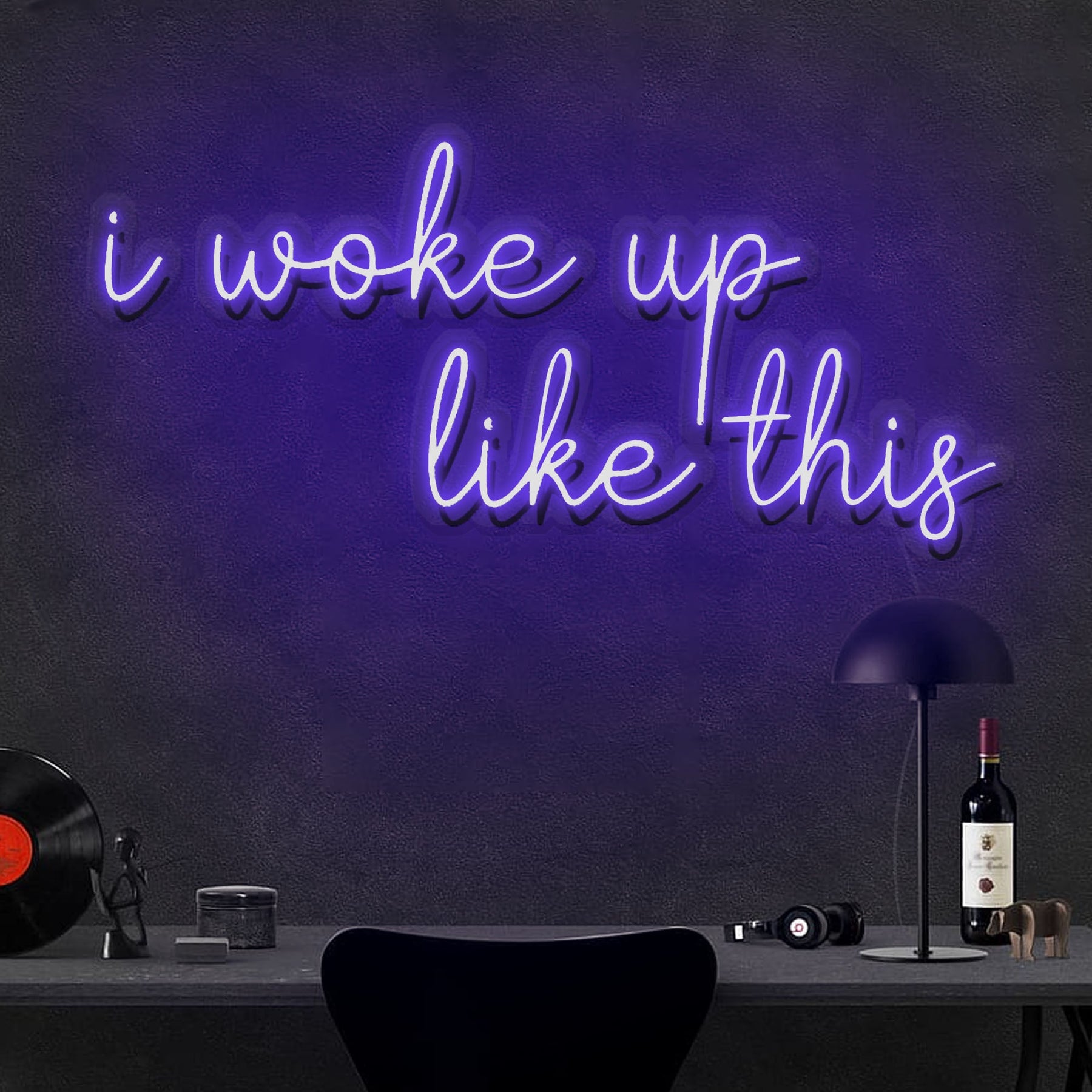 I woke up like this