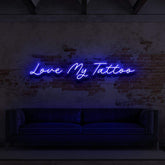 "Love My Tattoo" Neon Sign for Tattoo Parlours