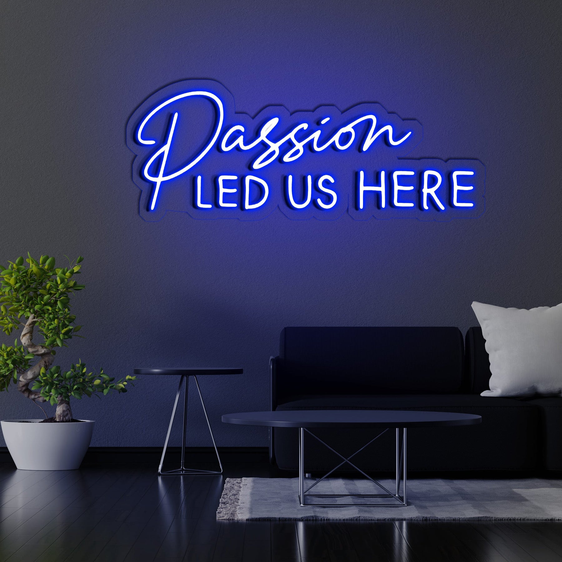 Passion Led Us Here