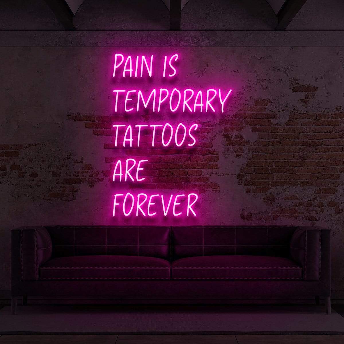 "Pain is Temporary, Tattoos Are Forever" Neon Sign for Tattoo Parlours