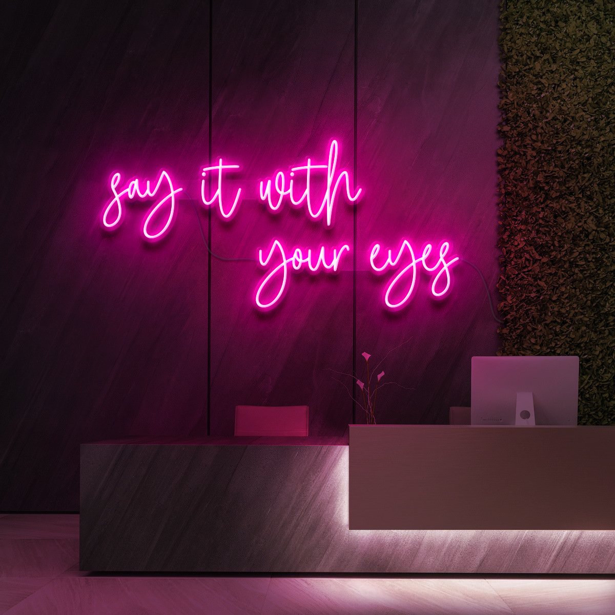 "Say It With Your Eyes" Neon Sign for Beauty & Cosmetic Studios