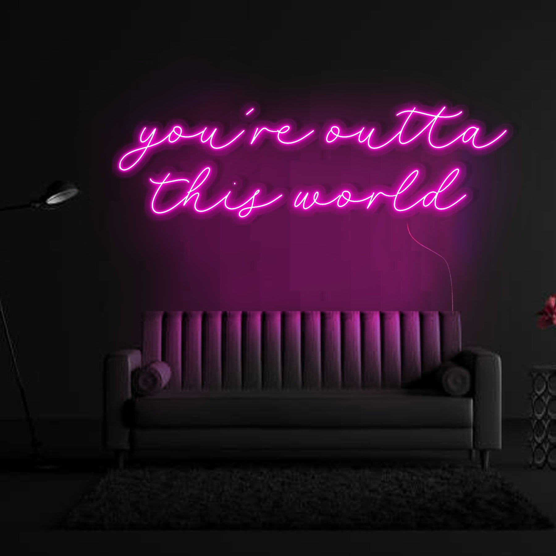 You're Outta This World