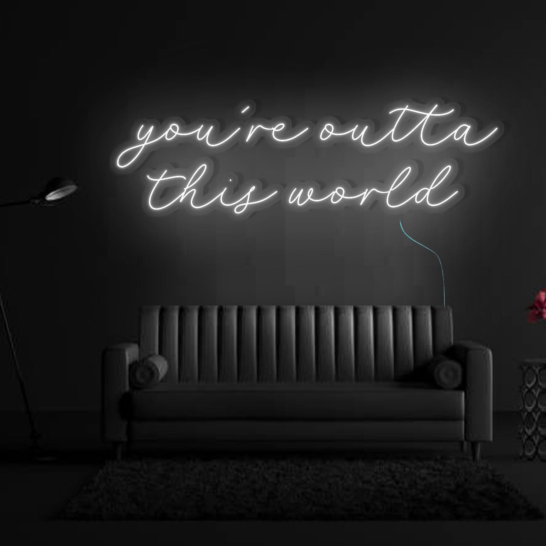 You're Outta This World