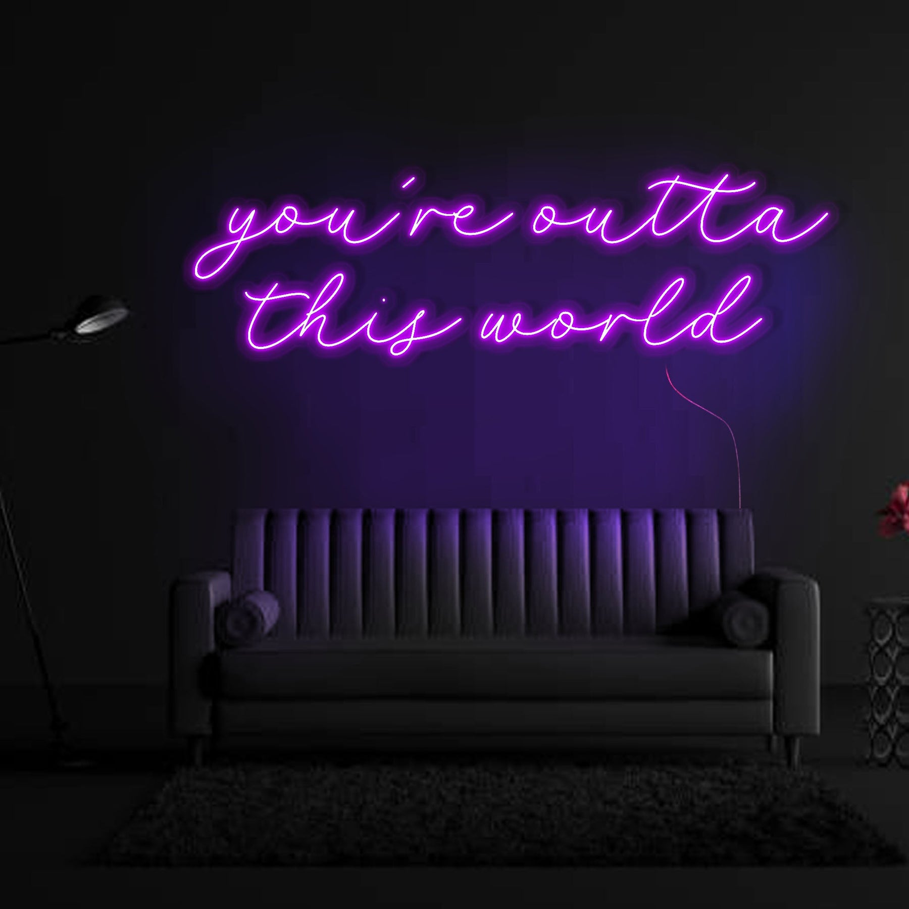 You're Outta This World