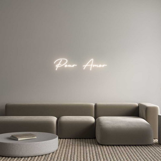Custom Neon: Pour Amor