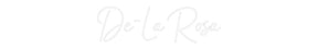 Custom Neon: De-La Rosa