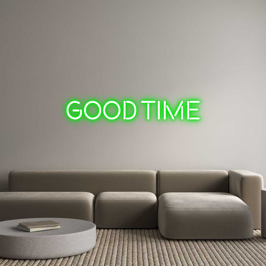 Custom Neon: Good Time