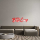 Custom Neon: BTO Camp