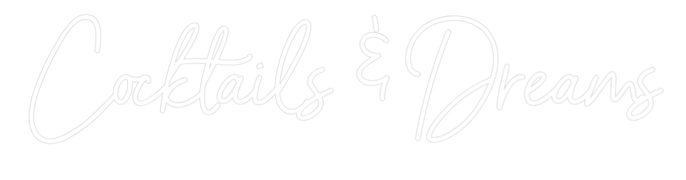 Custom Neon: Cocktails & Dre...