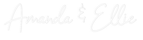 Custom Neon: Amanda & Ellie