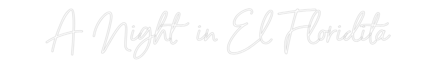 Custom Neon: A Night in El...