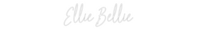 Custom Neon: Ellie Bellie