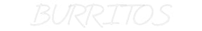 Custom Neon: BURRITOS
