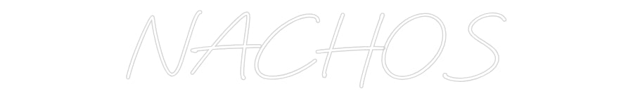 Custom Neon: NACHOS