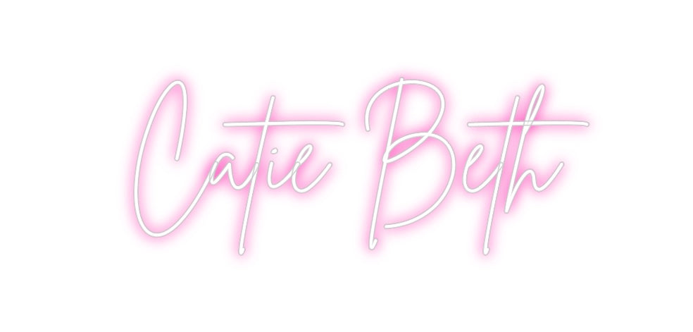Custom Neon: Catie Beth