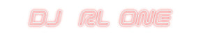 Custom Neon: DJ  RL ONE
