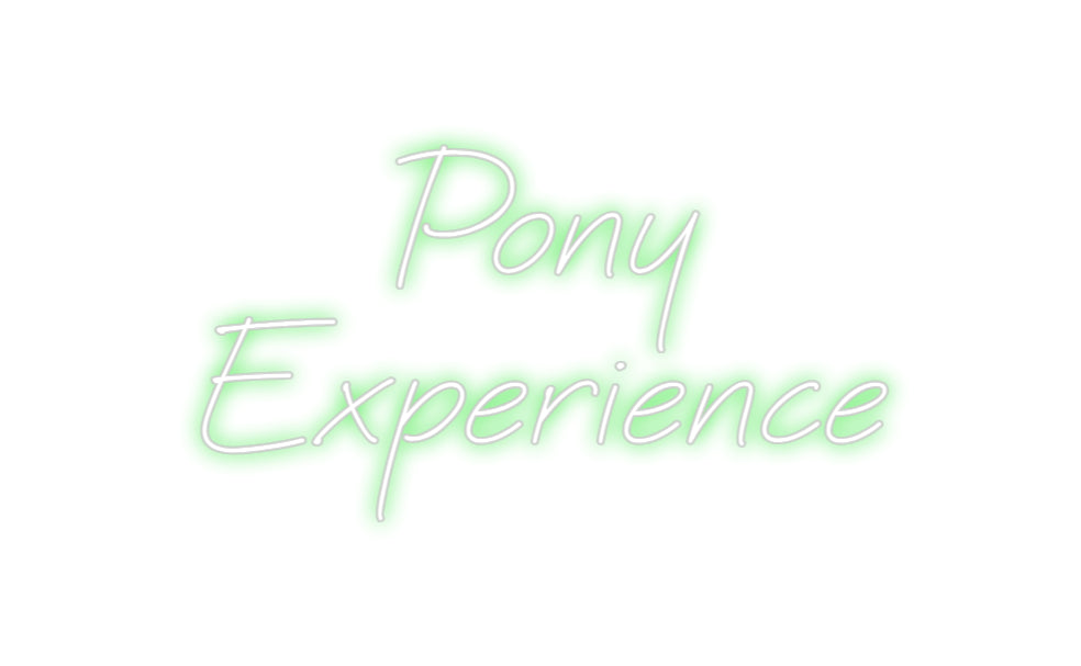Custom Neon: Pony 
Experi...