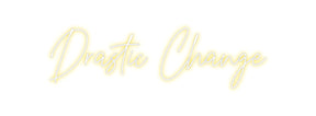 Custom Neon: Drastic Change