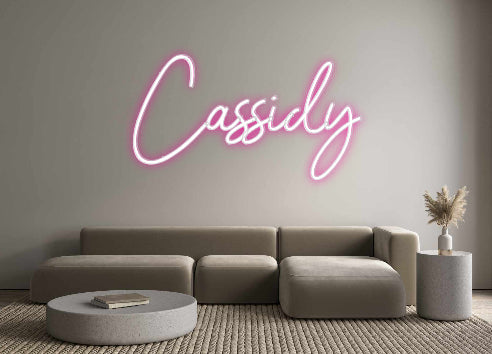 Custom Neon: Cassidy