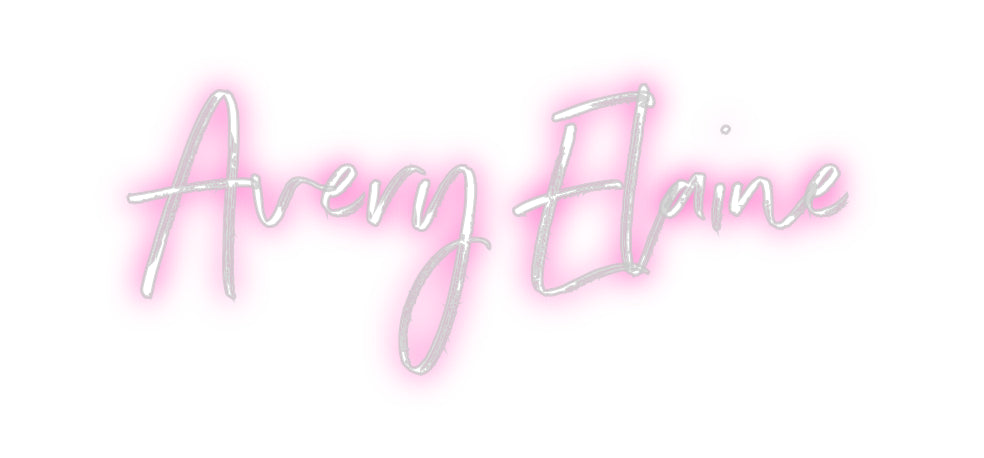 Custom Neon: Avery Elaine