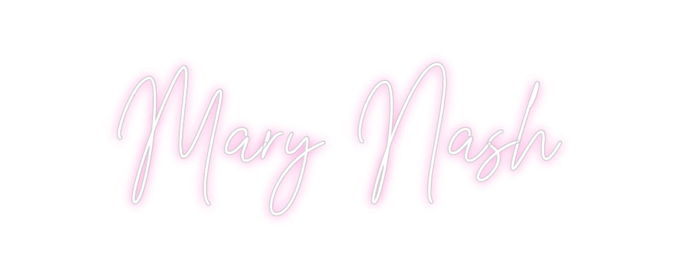 Custom Neon: Mary Nash