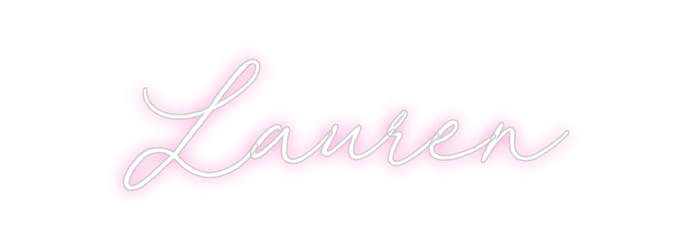 Custom Neon: Lauren