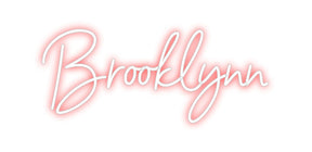 Custom Neon: Brooklynn