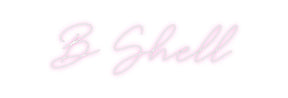 Custom Neon: B Shell