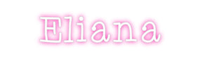 Custom Neon: Eliana