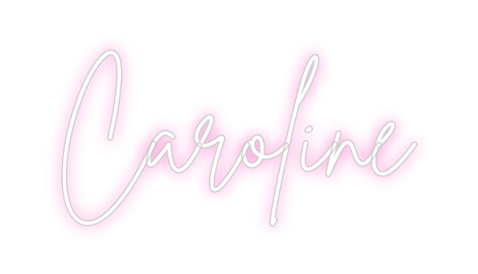 Custom Neon: Caroline