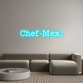 Custom Neon: Chef-Mex!