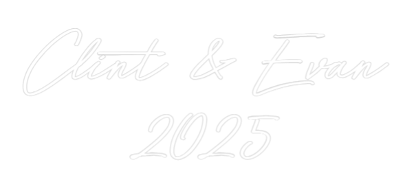 Custom Neon: Clint & Evan
...