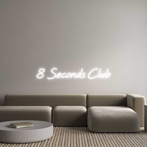 Custom Neon: 8 Seconds Club