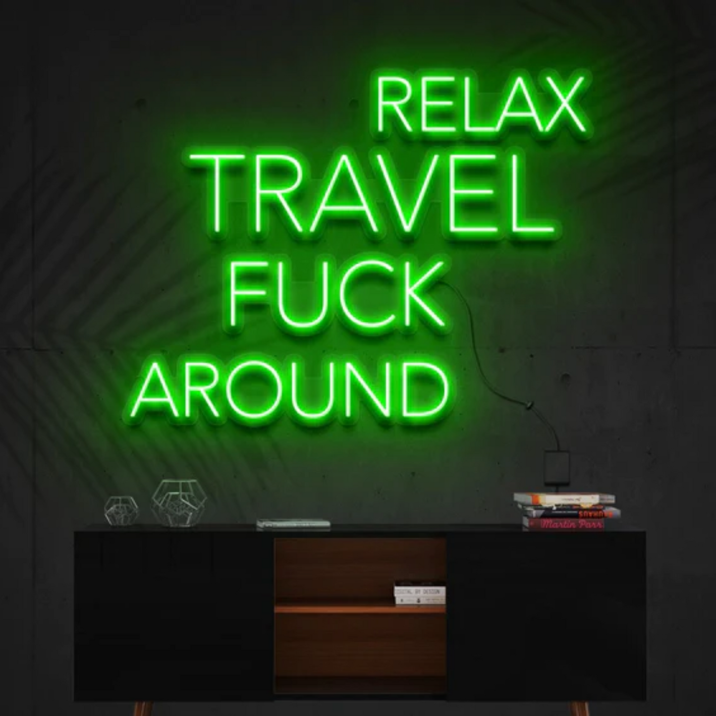 Relax, Travel, Fuck Around