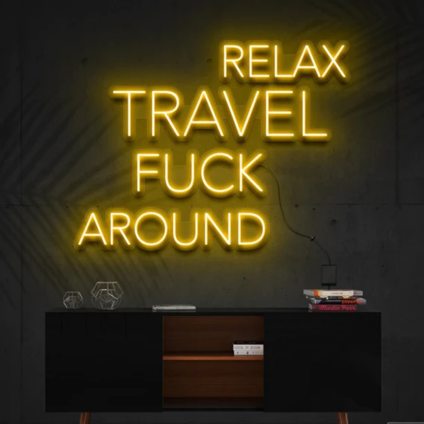 Relax, Travel, Fuck Around