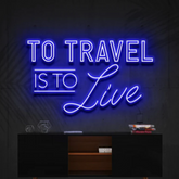 To Travel Is To Live