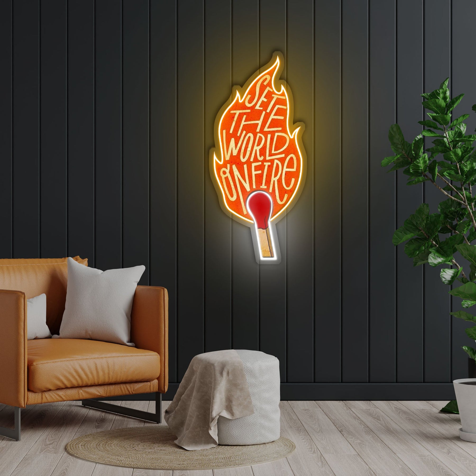 Set The World On Fire Neon Sign x Acrylic Artwork
