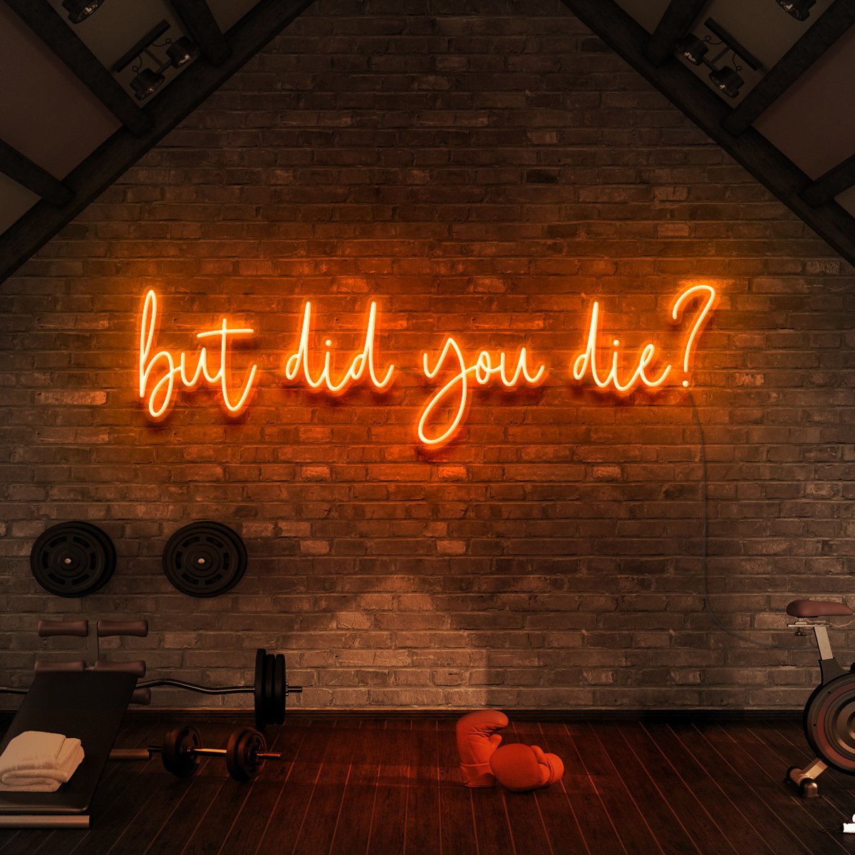 "But Did You Die?" Neon Sign for Gyms & Fitness Studios