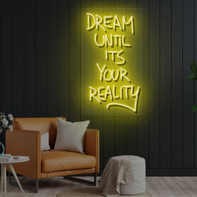 Dream Until It's Your reality