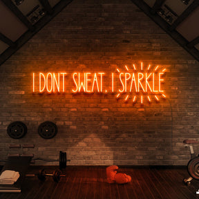 "I Don't Sweat, I Sparkle" Neon Sign for Gyms & Fitness Studios