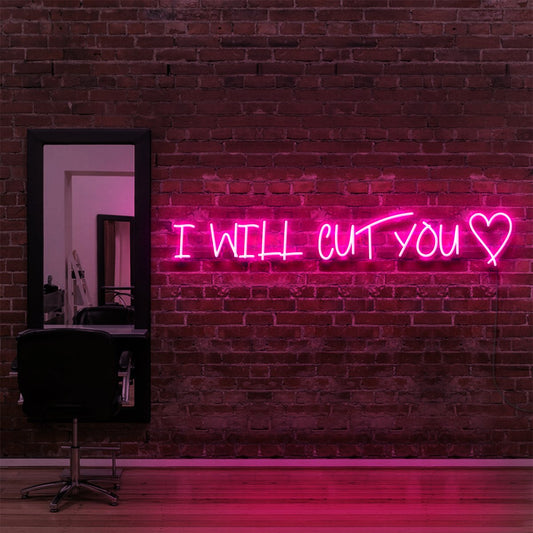 "I Will Cut You" Neon Sign for Hair Salons & Barbershops