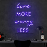 Live More Worry Less
