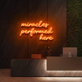 "Miracles Performed Here" Neon Sign for Beauty & Cosmetic Studios
