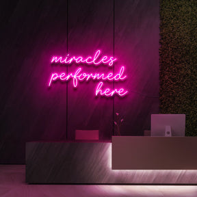 "Miracles Performed Here" Neon Sign for Beauty & Cosmetic Studios